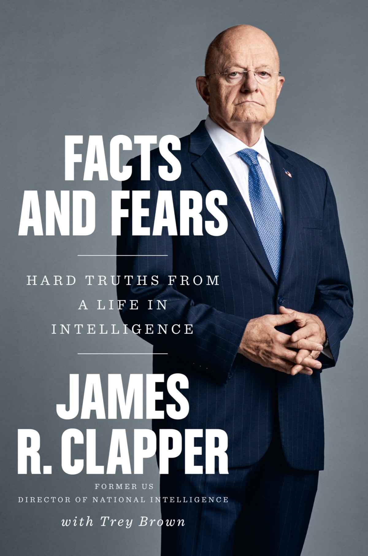 Facts And Fears James R Clapper Trey Brown