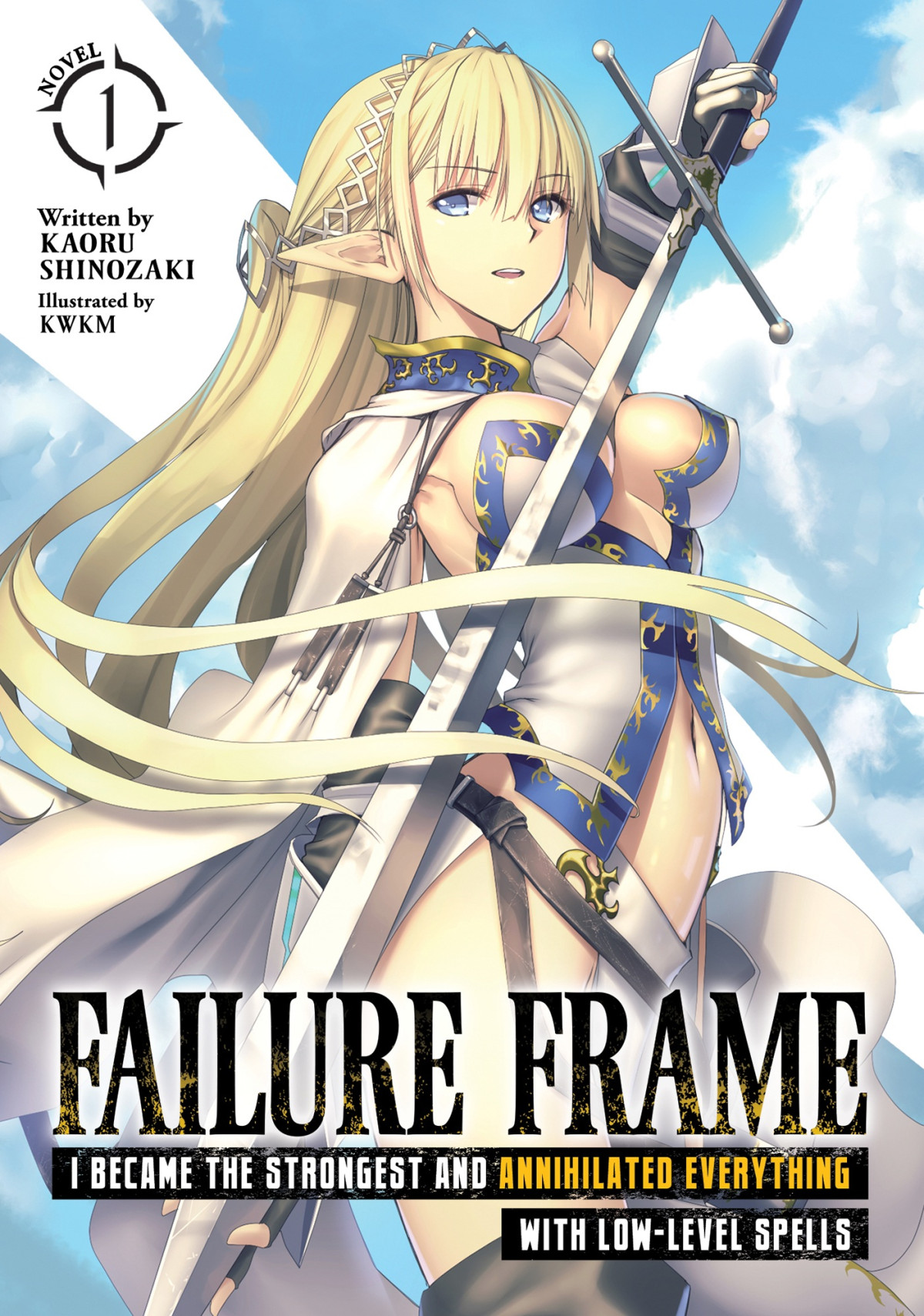 Failure Frame I Became The Strongest And Annihilated Everything With Lowlevel Spells Light Novel Vol 1 Kaoru Shinozaki
