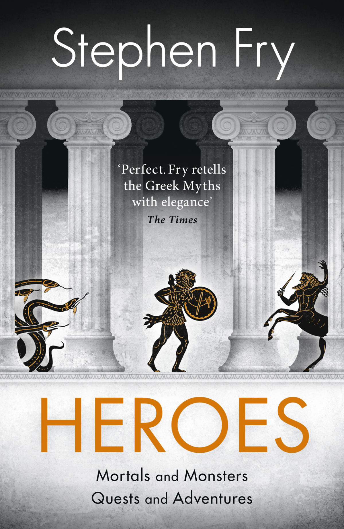 Heroes Mortals And Monsters Quests And Adventures Stephen Fry