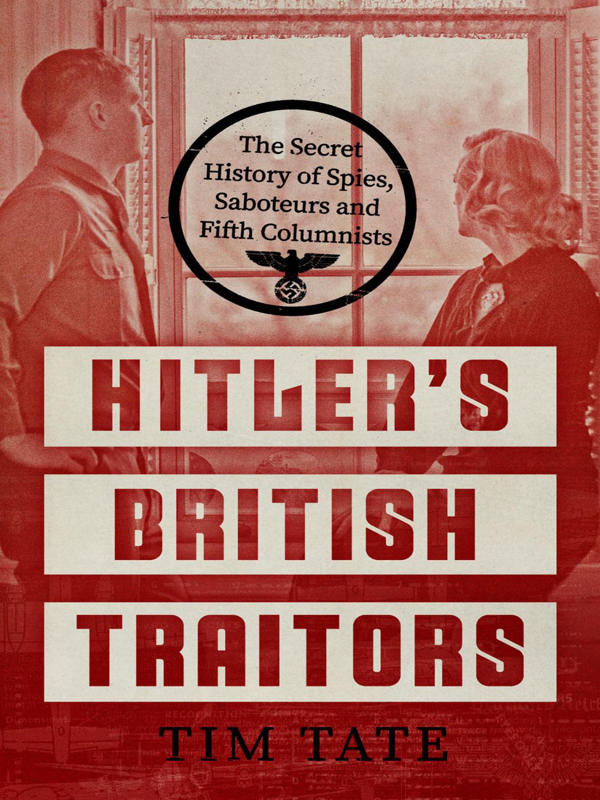 Hitlers British Traitors Tim Tate