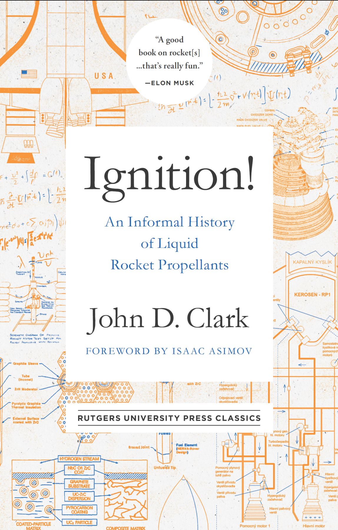 Ignition An Informal History Of Liquid Rocket Propellants John Drury Clark