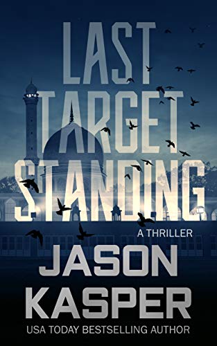 Last Target Standing A David Rivers Thriller Jason Kasper