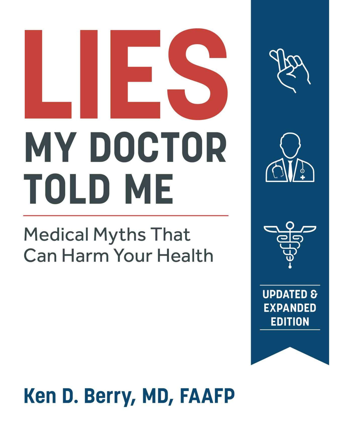 Lies My Doctor Told Me Second Edition Medical Myths That Can Harm Your Health D Berry