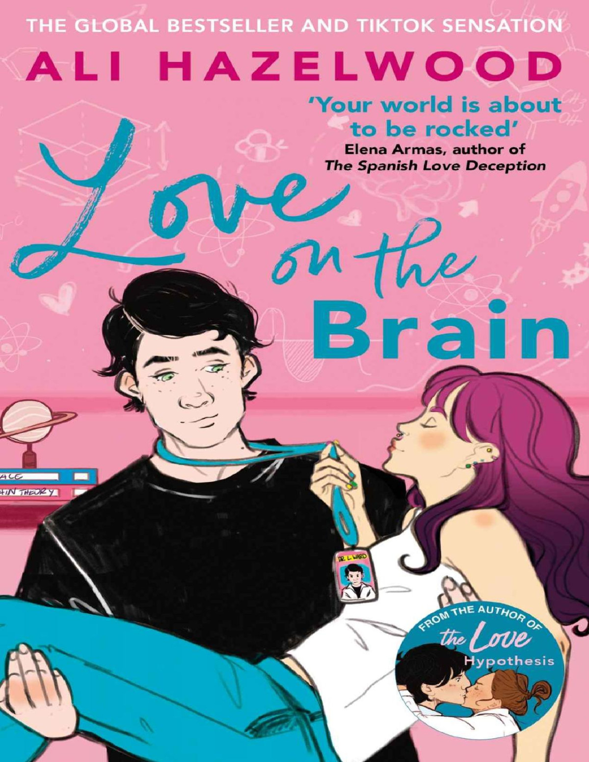 Love On The Brain From The Bestselling Author Of The Love Hypothesis Ali Hazelwood