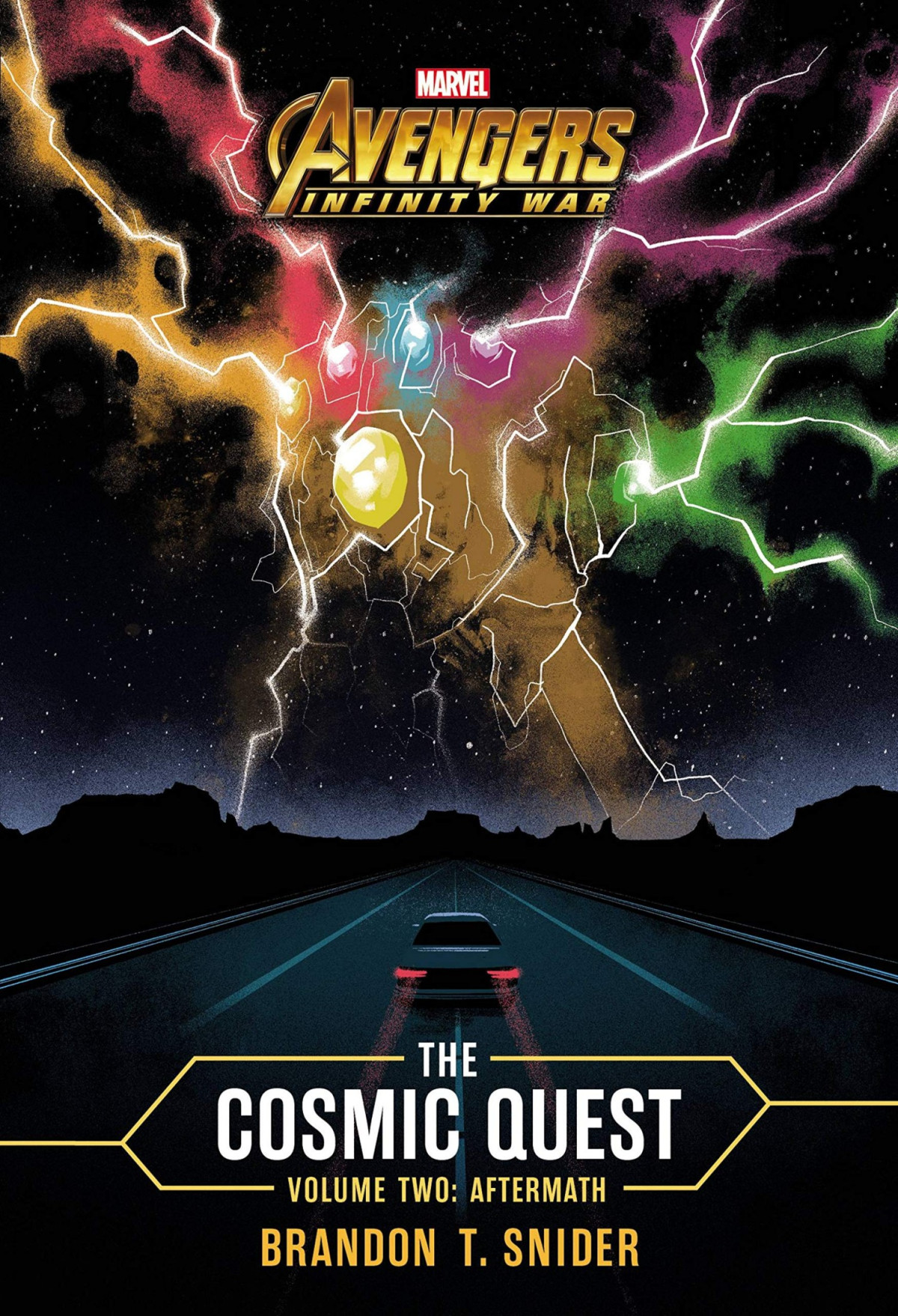 Marvels Avengers Infinity War The Cosmic Quest Volume Two Aftermath Brandon T Snider