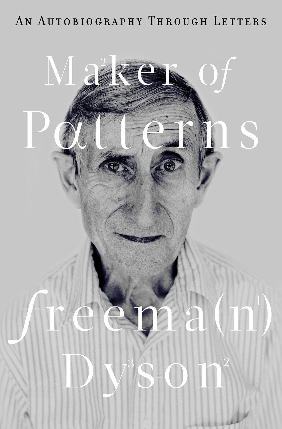 Maker Of Patterns Freeman Dyson