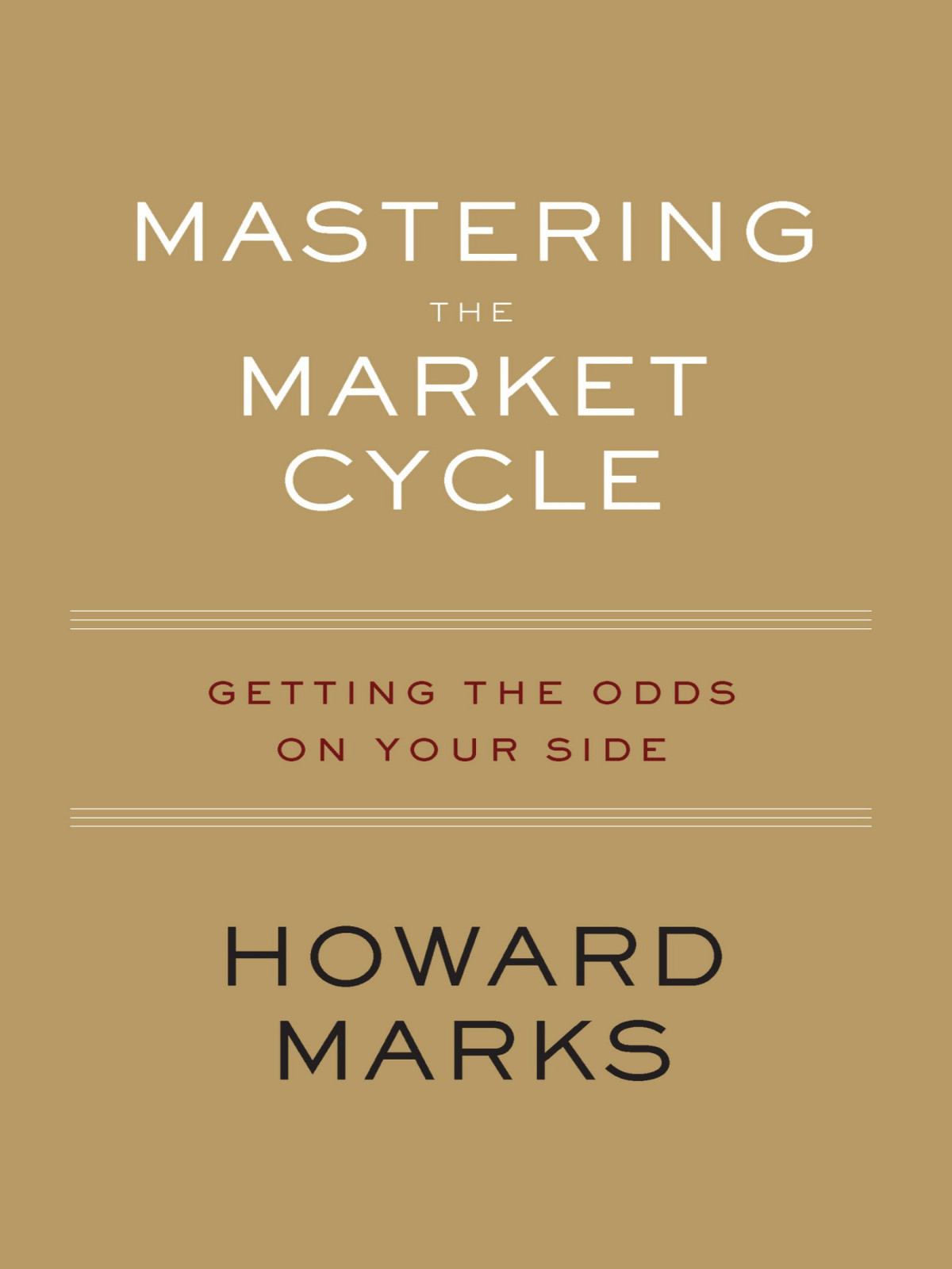 Mastering The Market Cycle Howard Marks