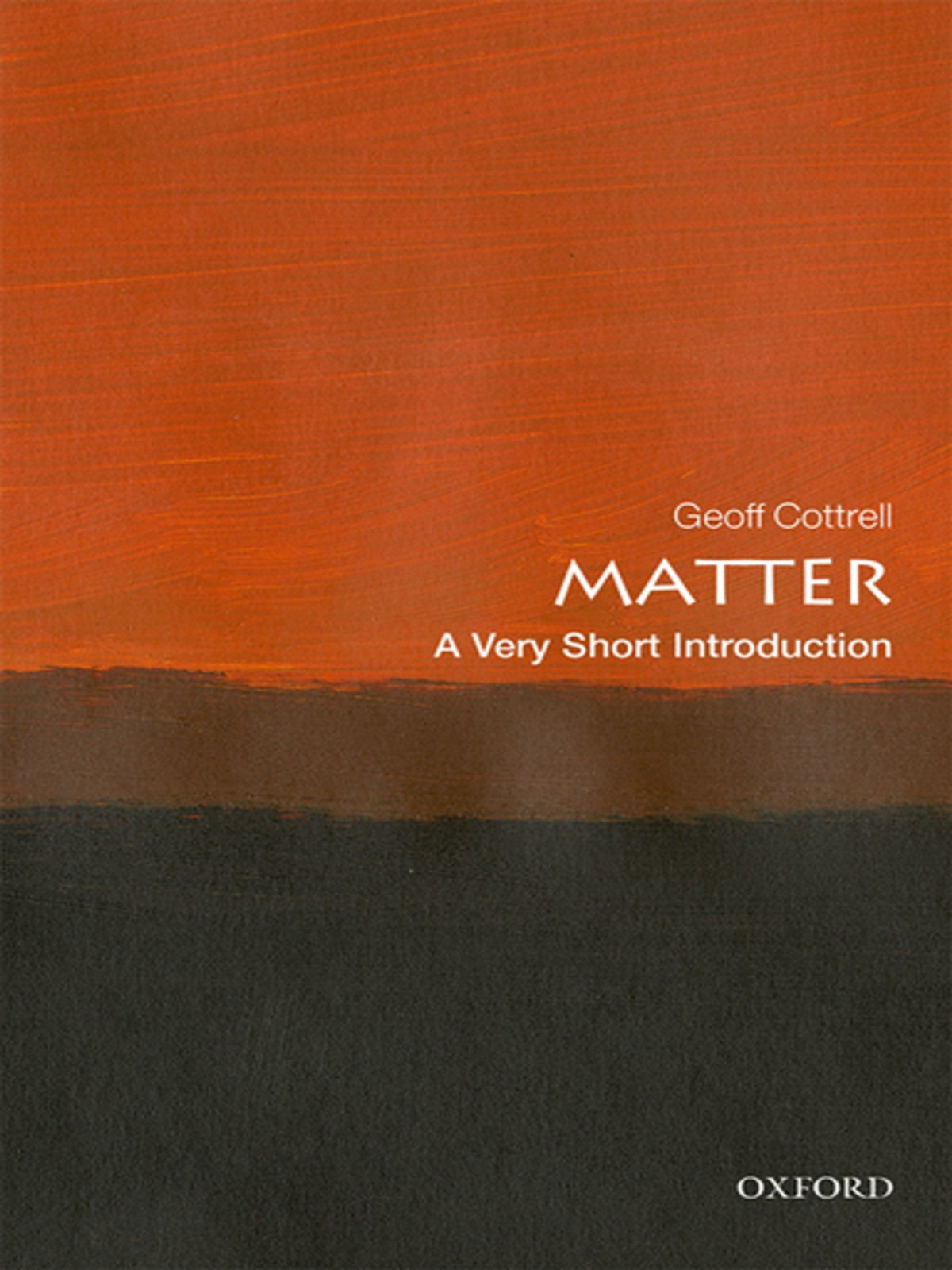 Matter A Very Short Introduction Geoff Cottrell