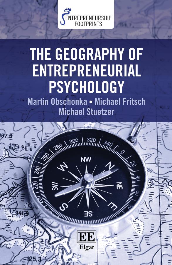 The Geography Of Entrepreneurial Psychology Martin Obschonka