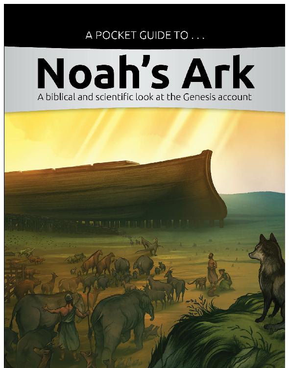 Pocket Guide To Noahs Ark Ken Ham