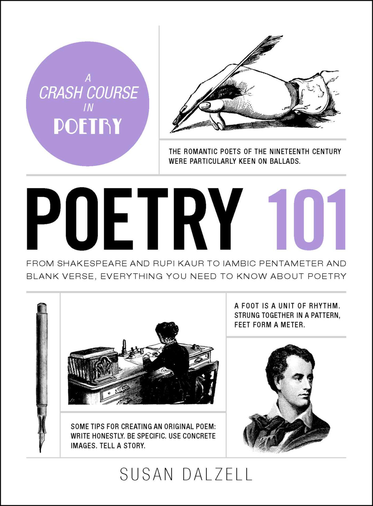 Poetry 101 From Shakespeare And Rupi Kaur To Iambic Pentameter And Blank Verse Everything You Need To Know About Poetry Susan Dalzell