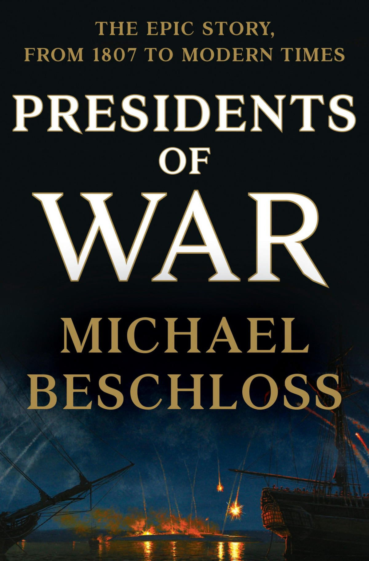 Presidents Of War Michael Beschloss