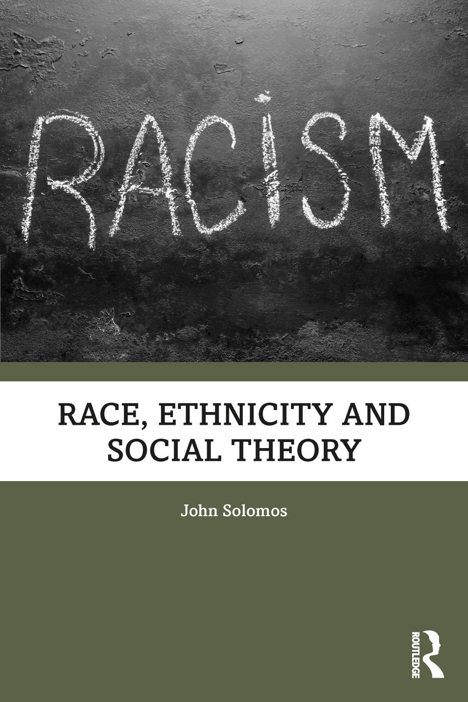 Race Ethnicity And Social Theory John Solomos