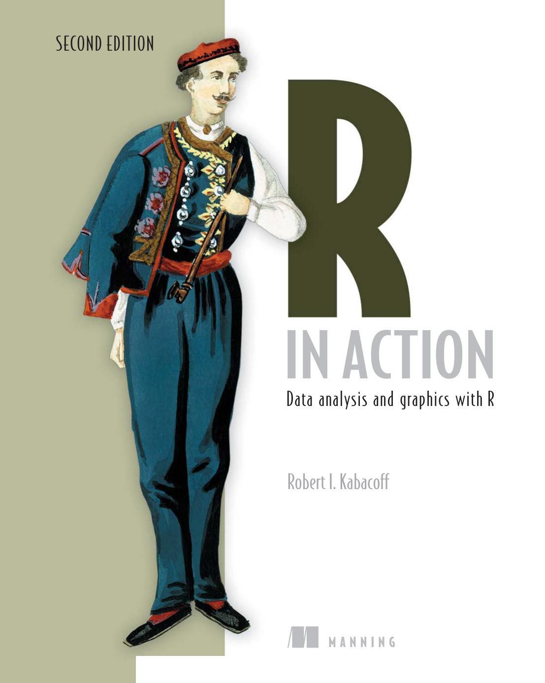 R In Action Data Analysis And Graphics With R 2e 2nd Edition Robert I Kabacoff