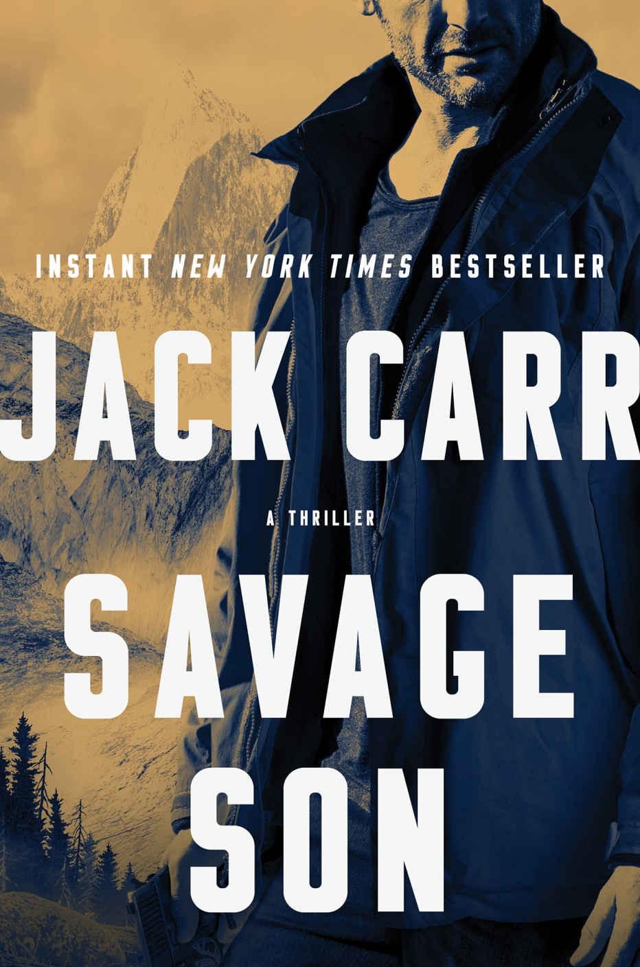 Savage Son A Thriller Jack Carr
