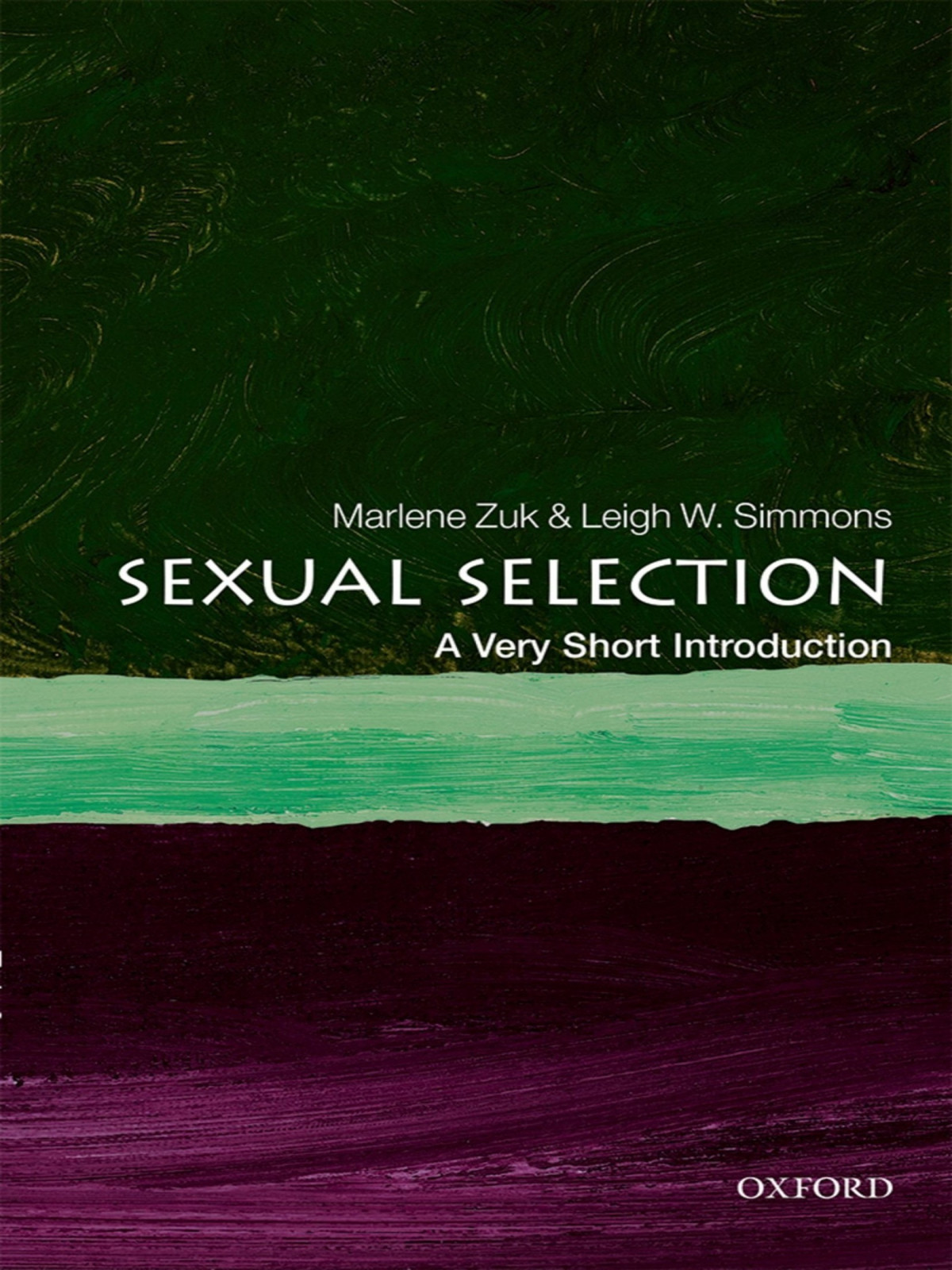 Sexual Selection A Very Short Introduction Marlene Zuk Leigh W Simmons