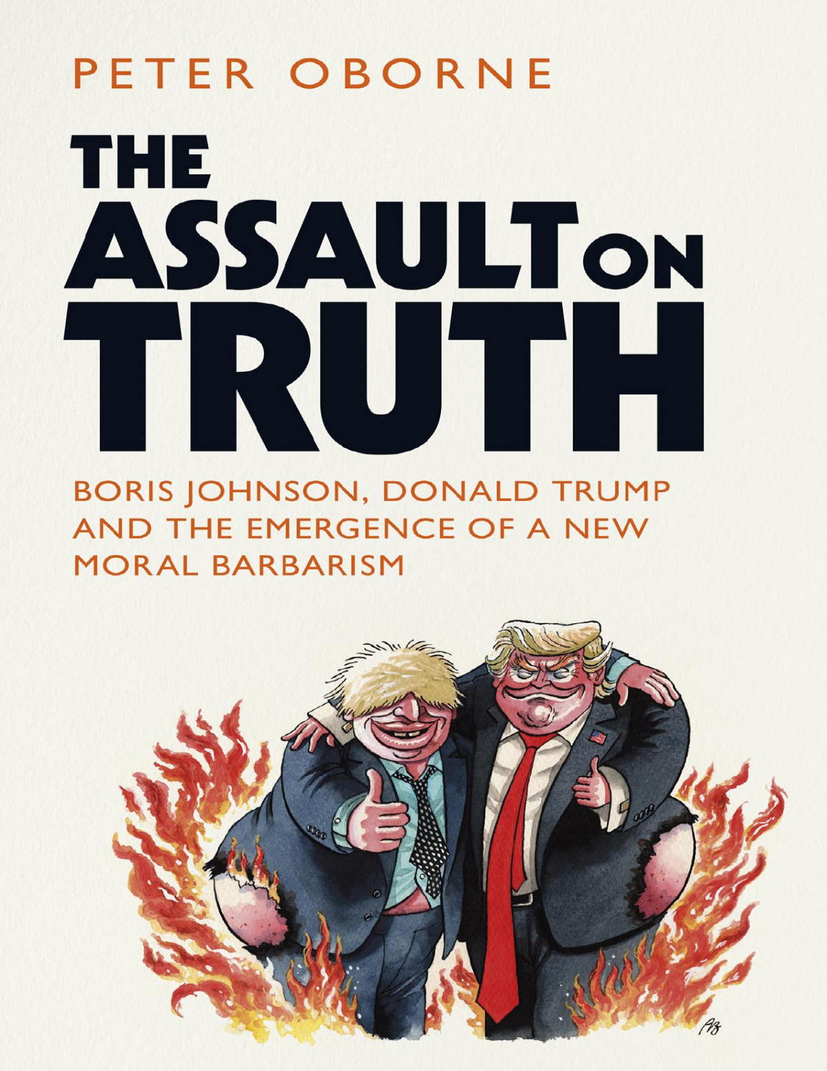 The Assault On Truth Peter Oborne