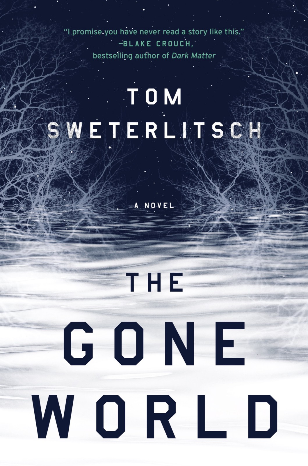 The Gone World Tom Sweterlitsch
