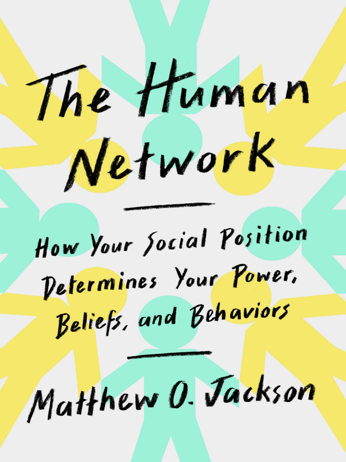 The Human Network Matthew O Jackson