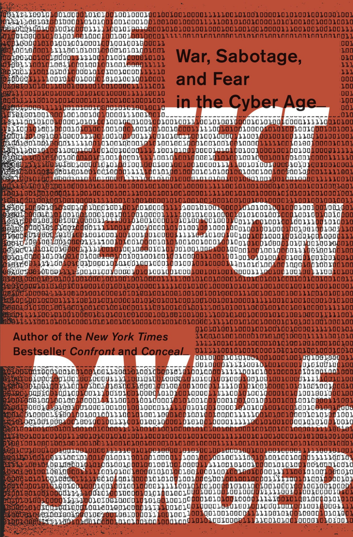 The Perfect Weapon David E Sanger