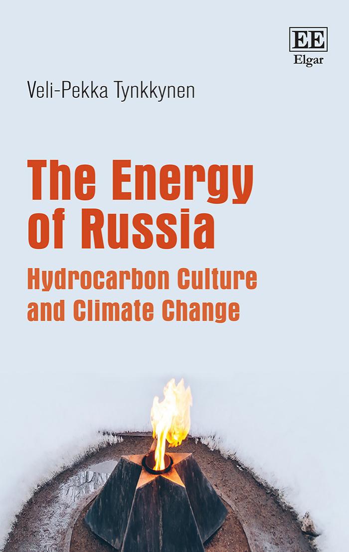 The Energy Of Russia Hydrocarbon Culture And Climate Change Velipekka Tynkkynen