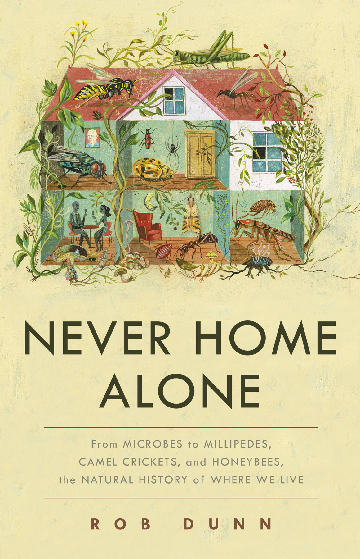 Never Home Alone Rob Dunn