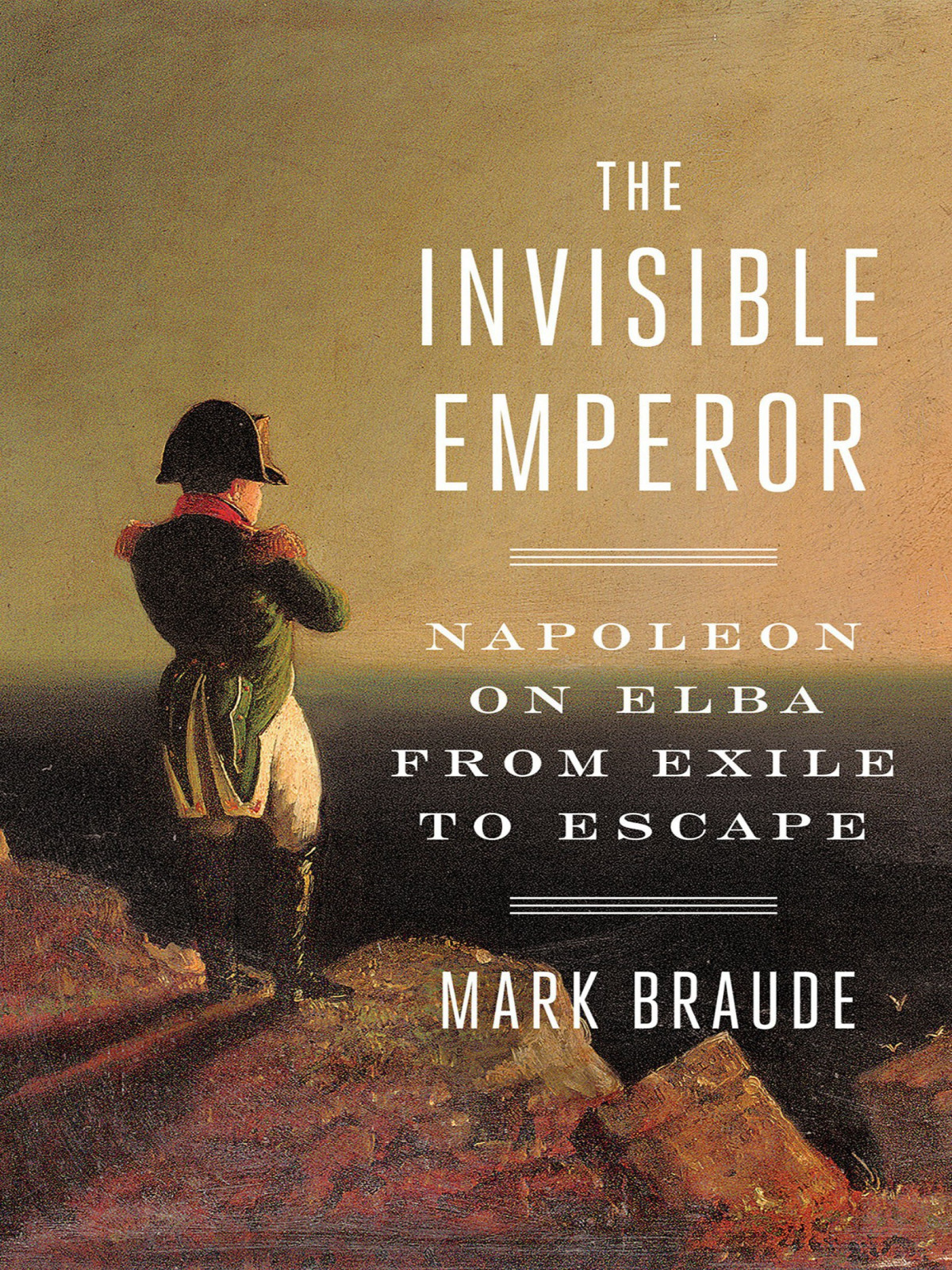 The Invisible Emperor Mark Braude
