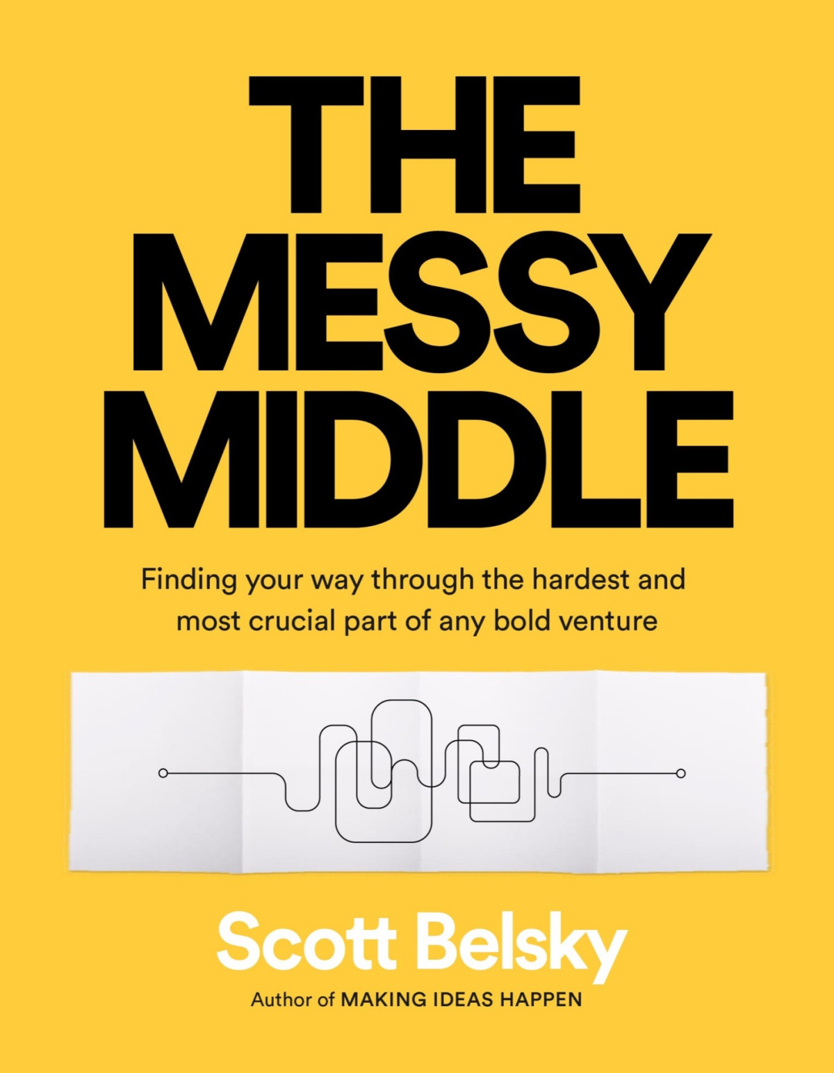 The Messy Middle Scott Belsky