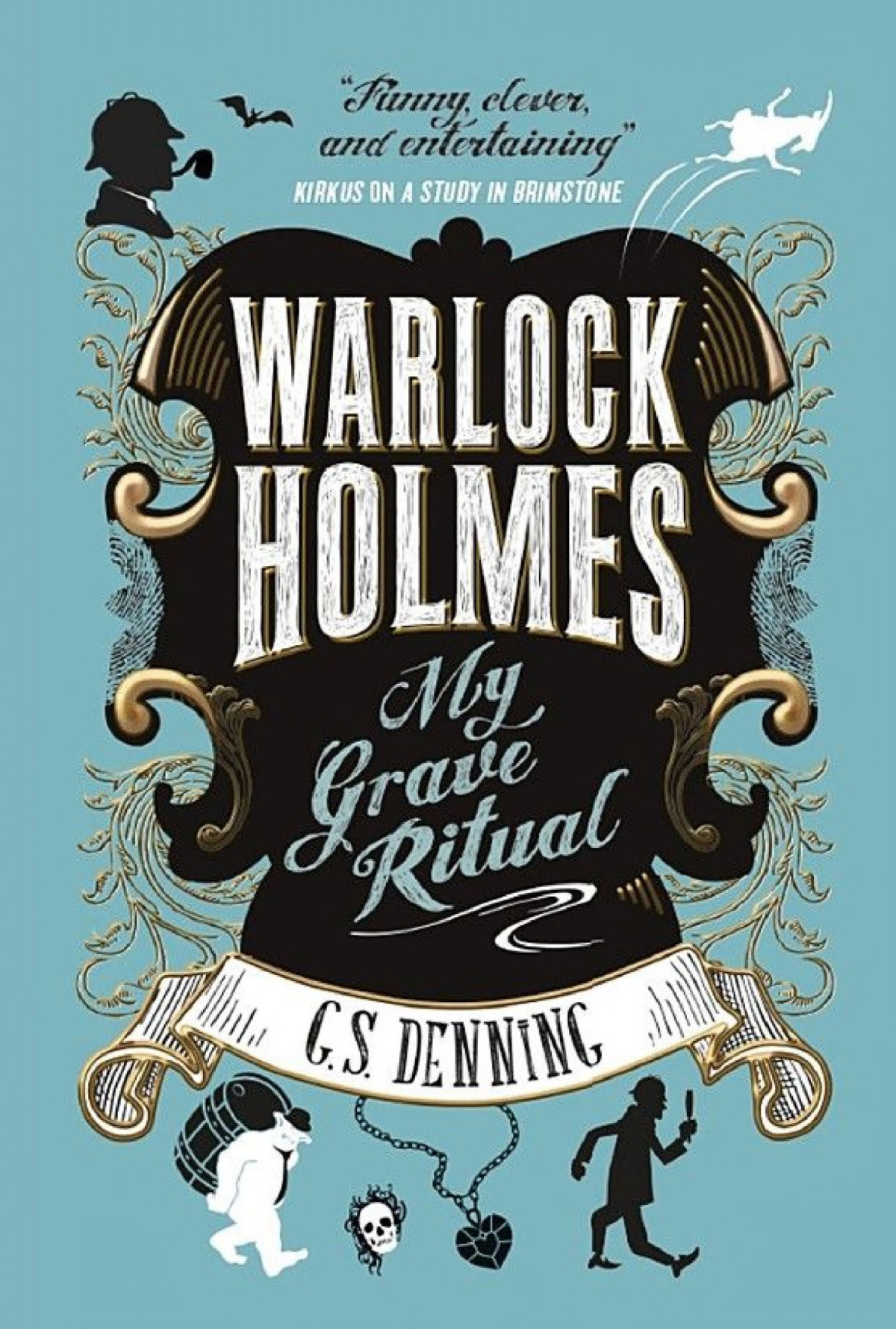 Warlock Holmes My Grave Ritual G S Denning