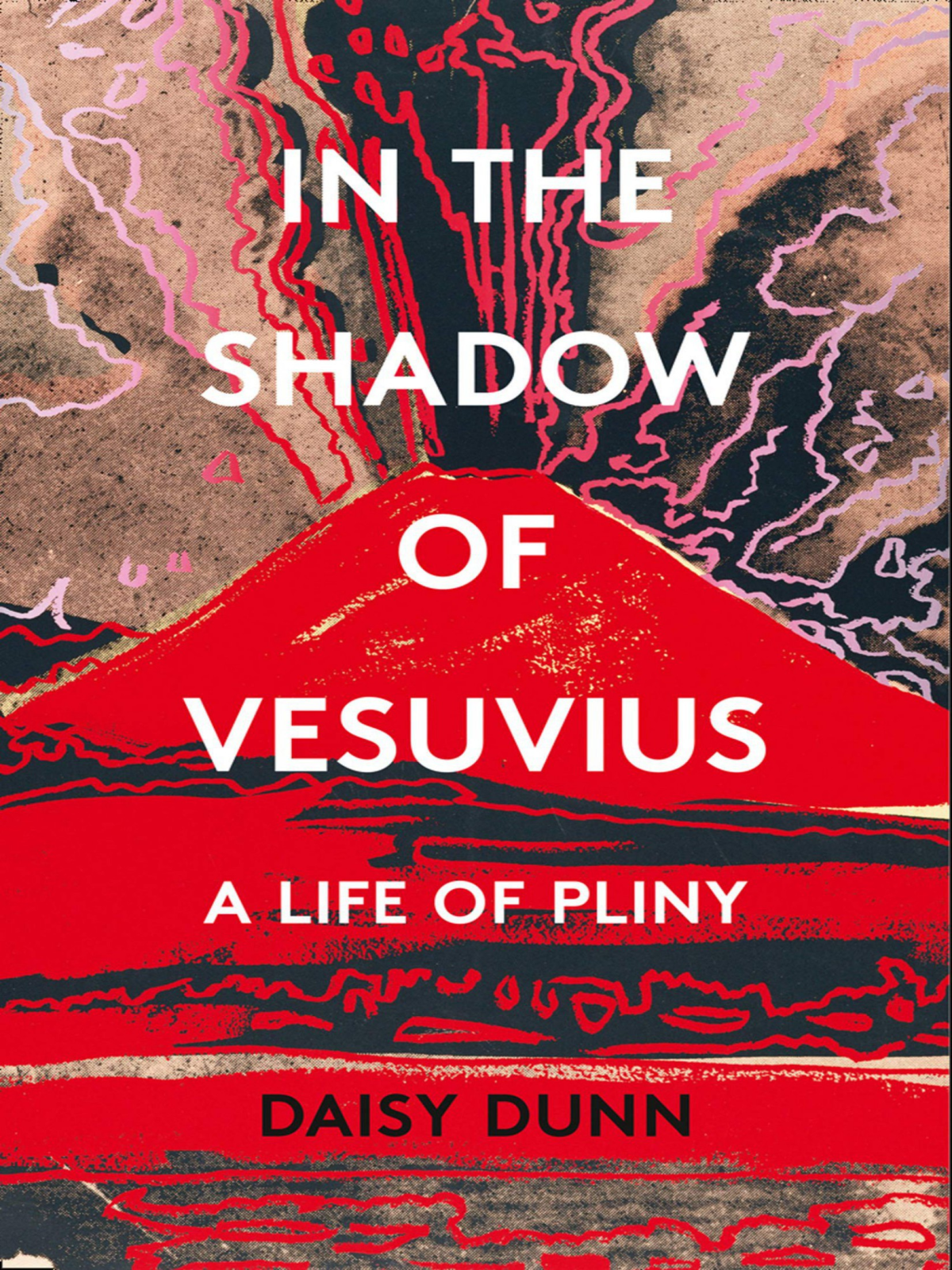 In The Shadow Of Vesuvius Daisy Dunn