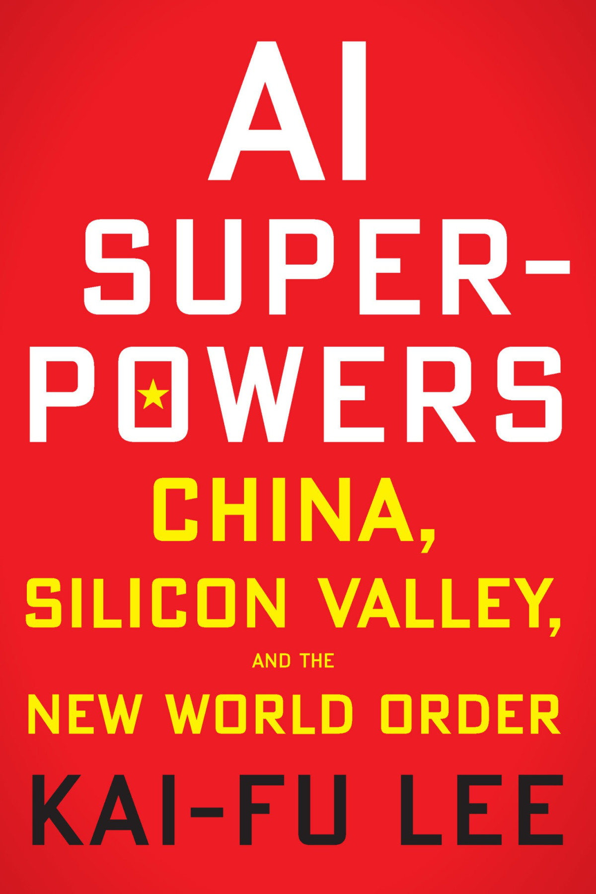 Ai Superpowers Kaifu Lee