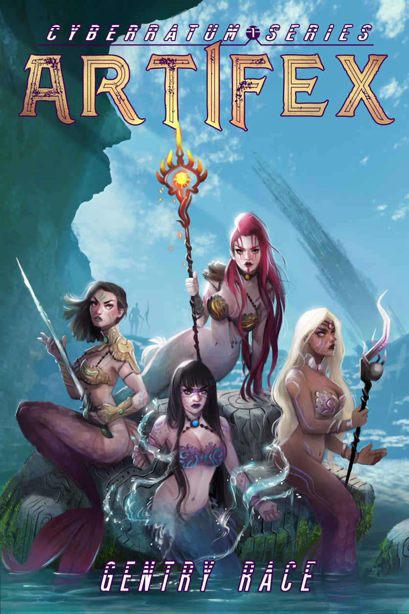 Artifex An Alchemical Harem Science Fantasy Cyberratum Series Book 1 Gentry Race