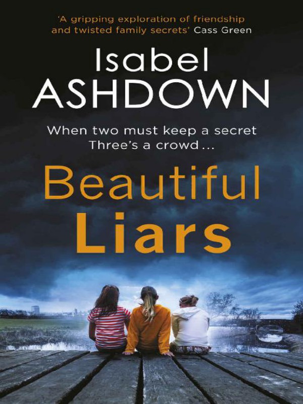 Beautiful Liars Isabel Ashdown