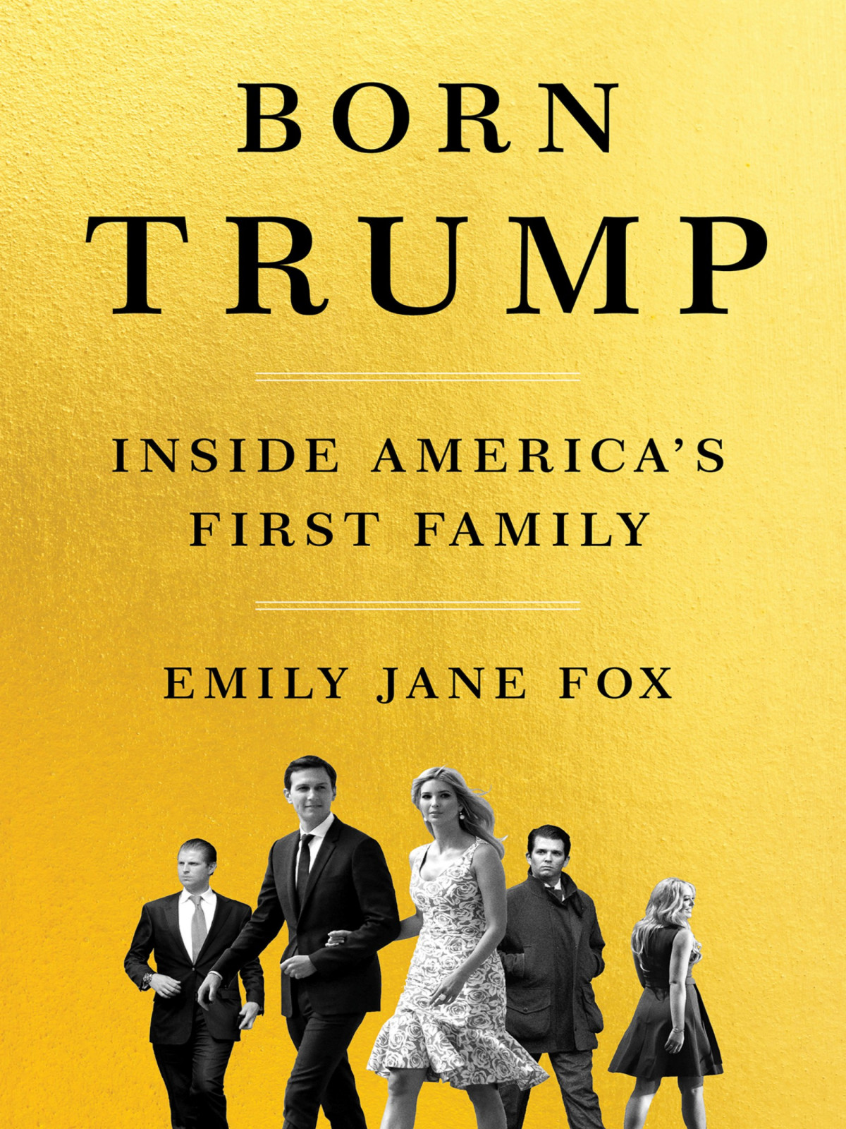 Born Trump Emily Jane Fox