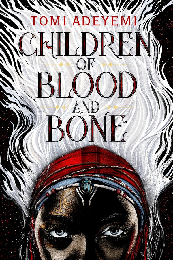 Children Of Blood And Bone Legacy Of Orisha Tomi Adeyemi