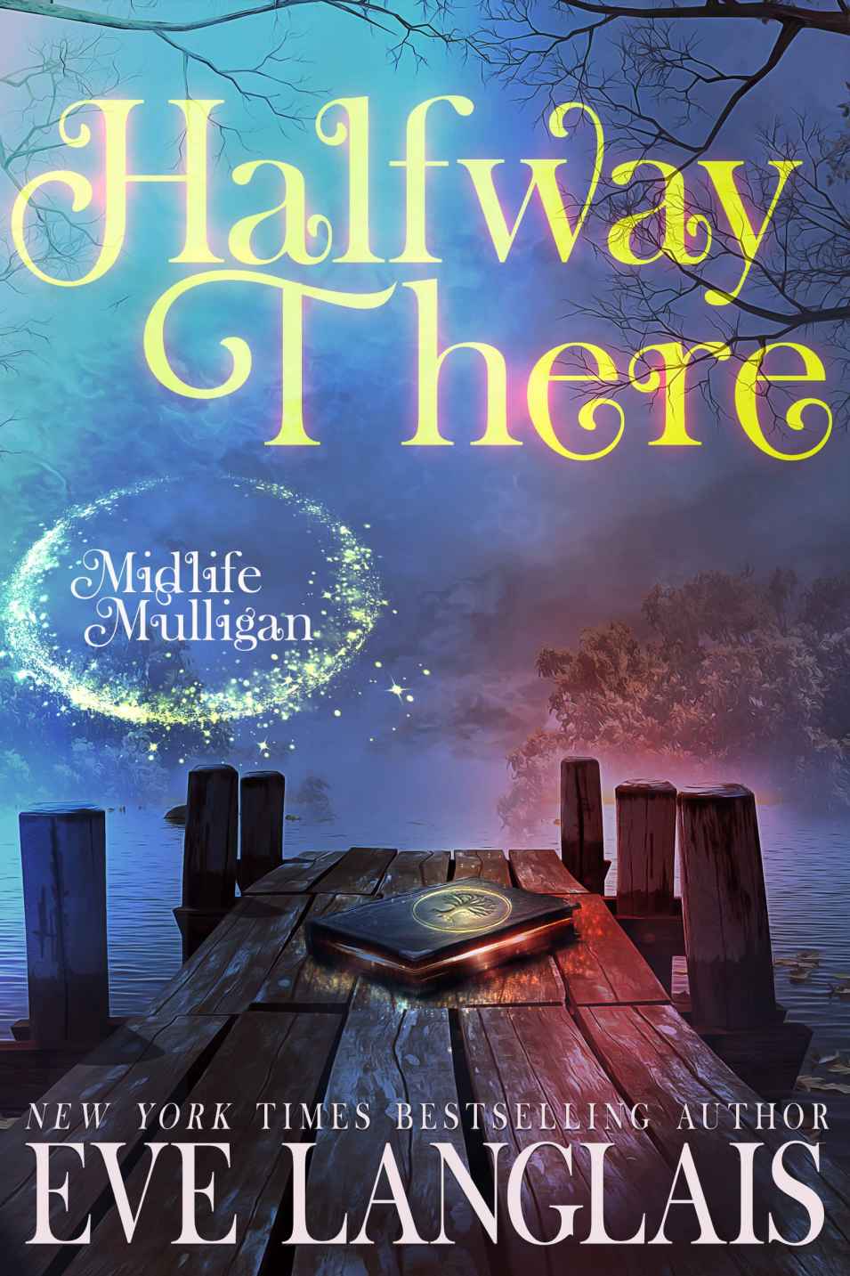 Halfway There Eve Langlais