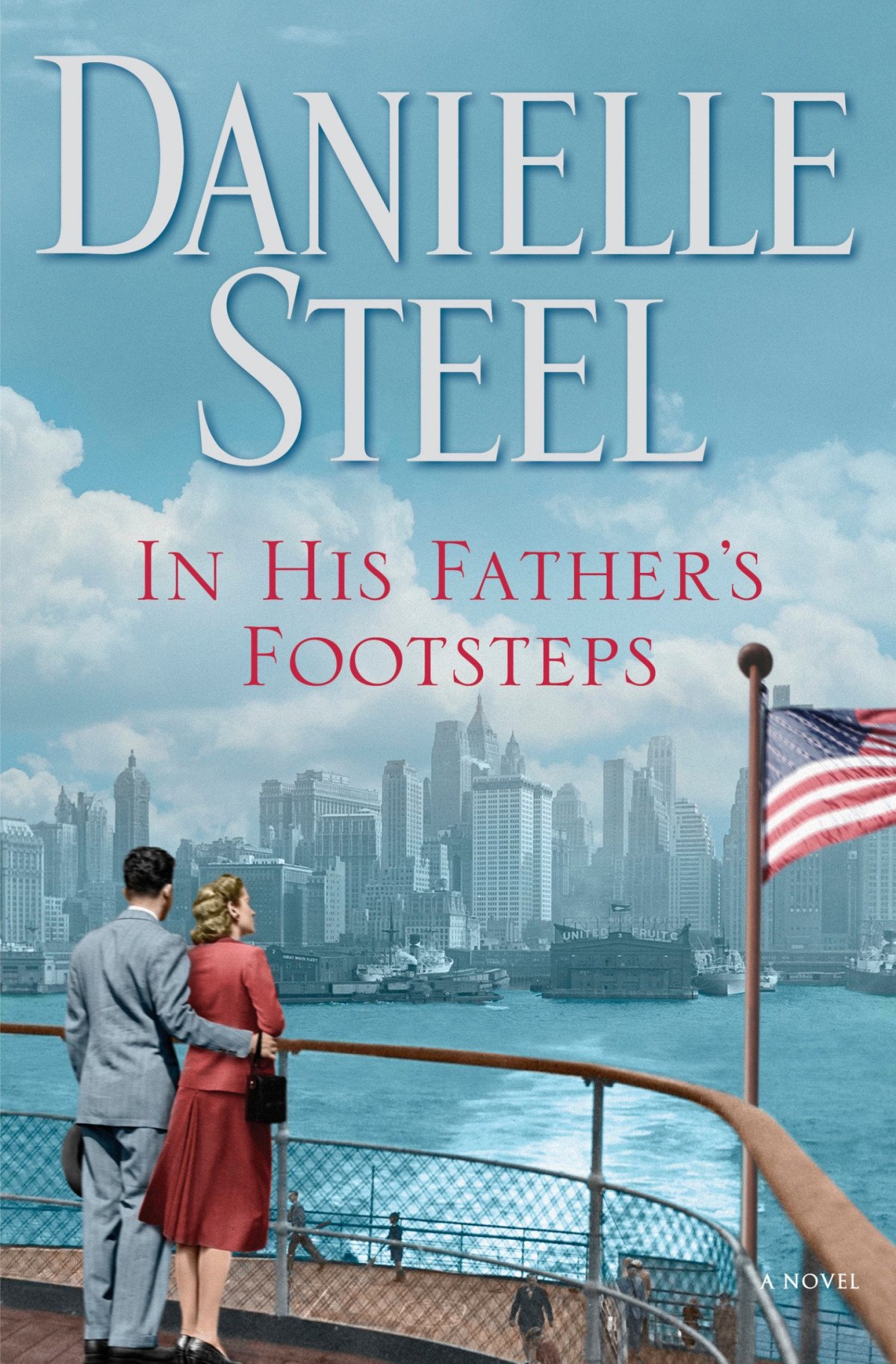 In His Fathers Footsteps A Novel Danielle Steel