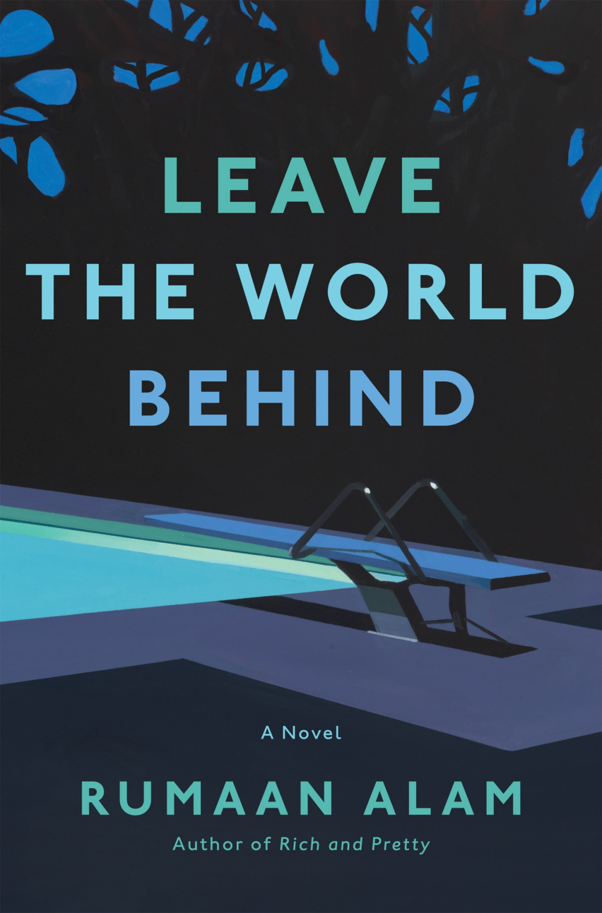 Leave The World Behind Rumaan Alam