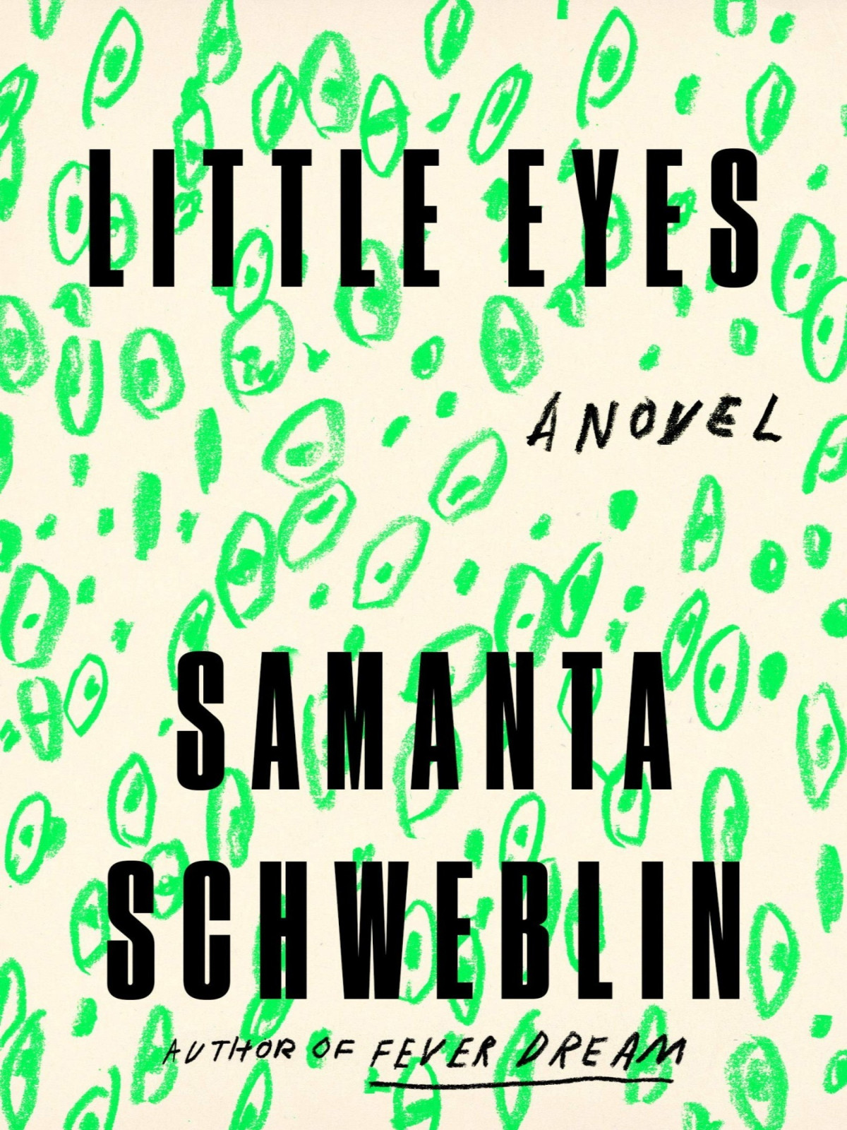 Little Eyes Samanta Schweblin Megan Mcdowell Translation
