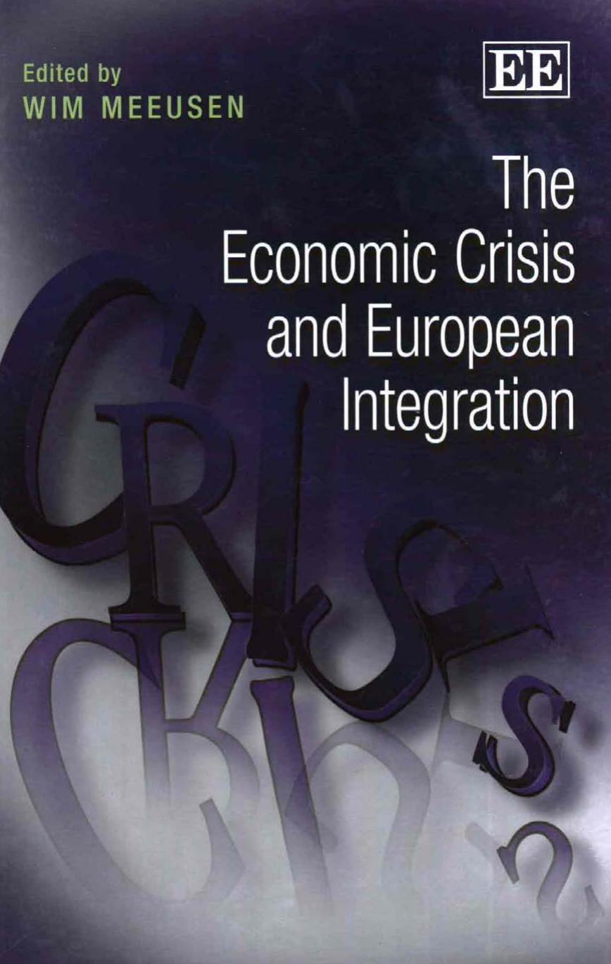 The Economic Crisis And European Integration Wim Meeusen