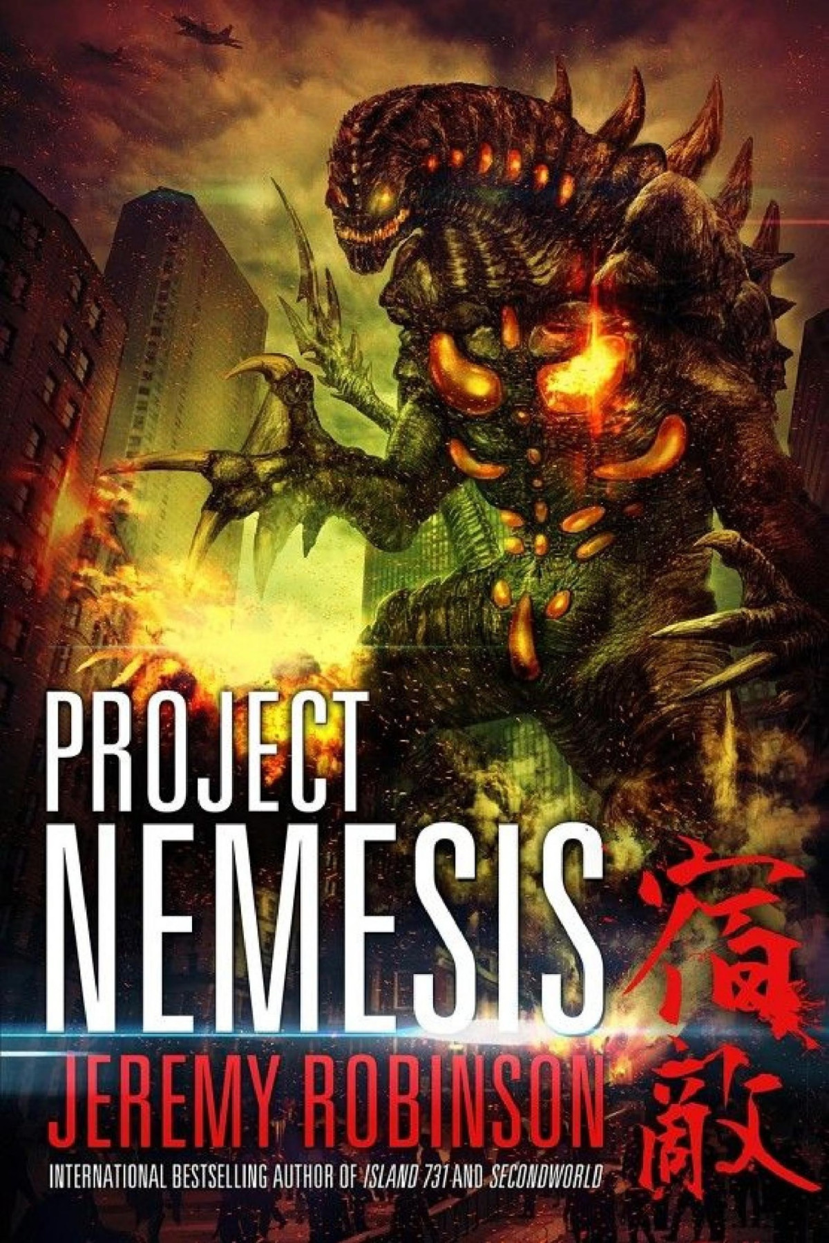 Project Nemesis A Kaiju Thriller 1st Edition Jeremy Robinson