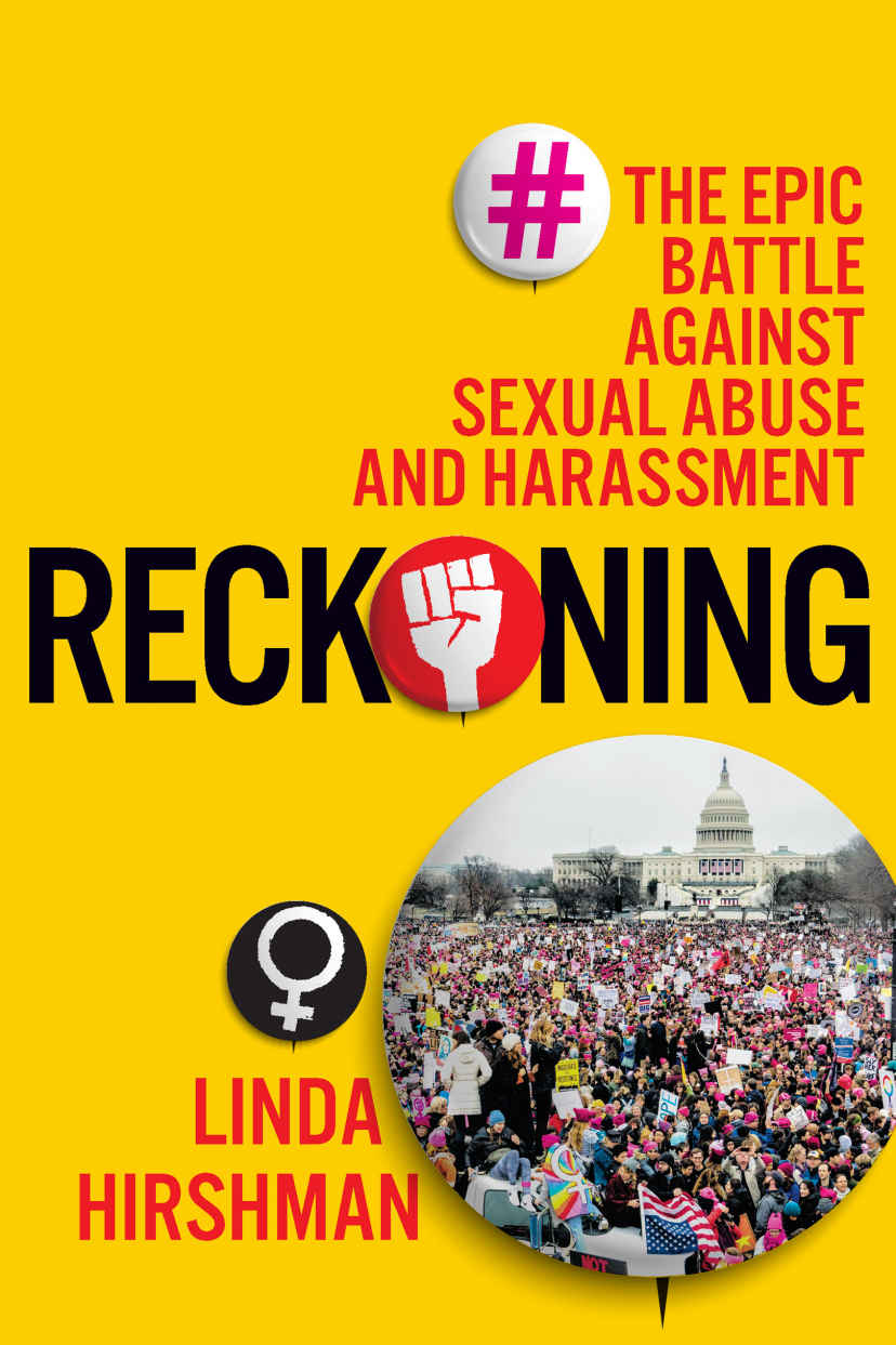 Reckoning The Epic Battle Against Sexual Abuse And Harassment Linda Hirshman