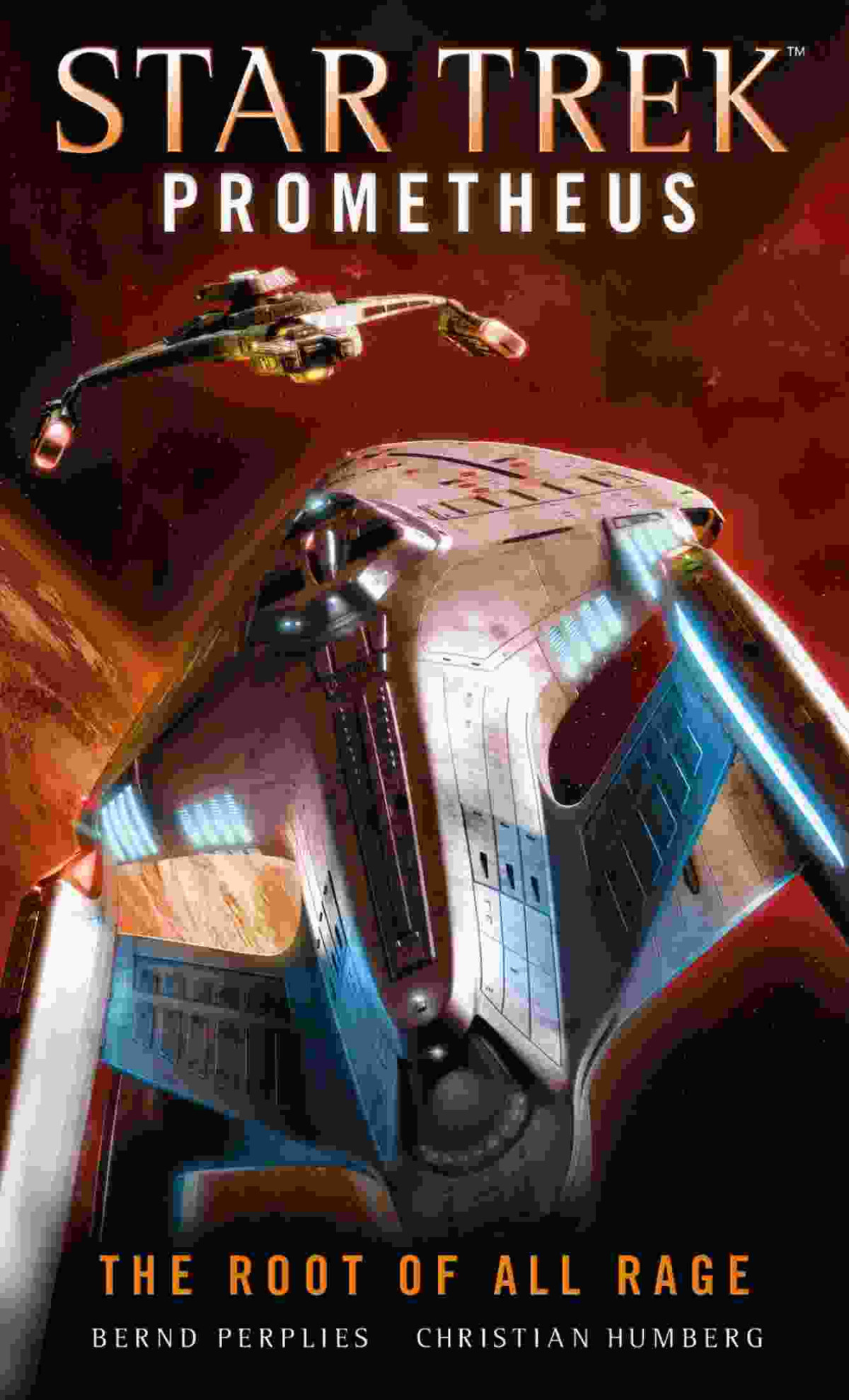 Star Trek Prometheus The Root Of All Rage Star Trek Prometheus Christian Humberg Bernd Perplies