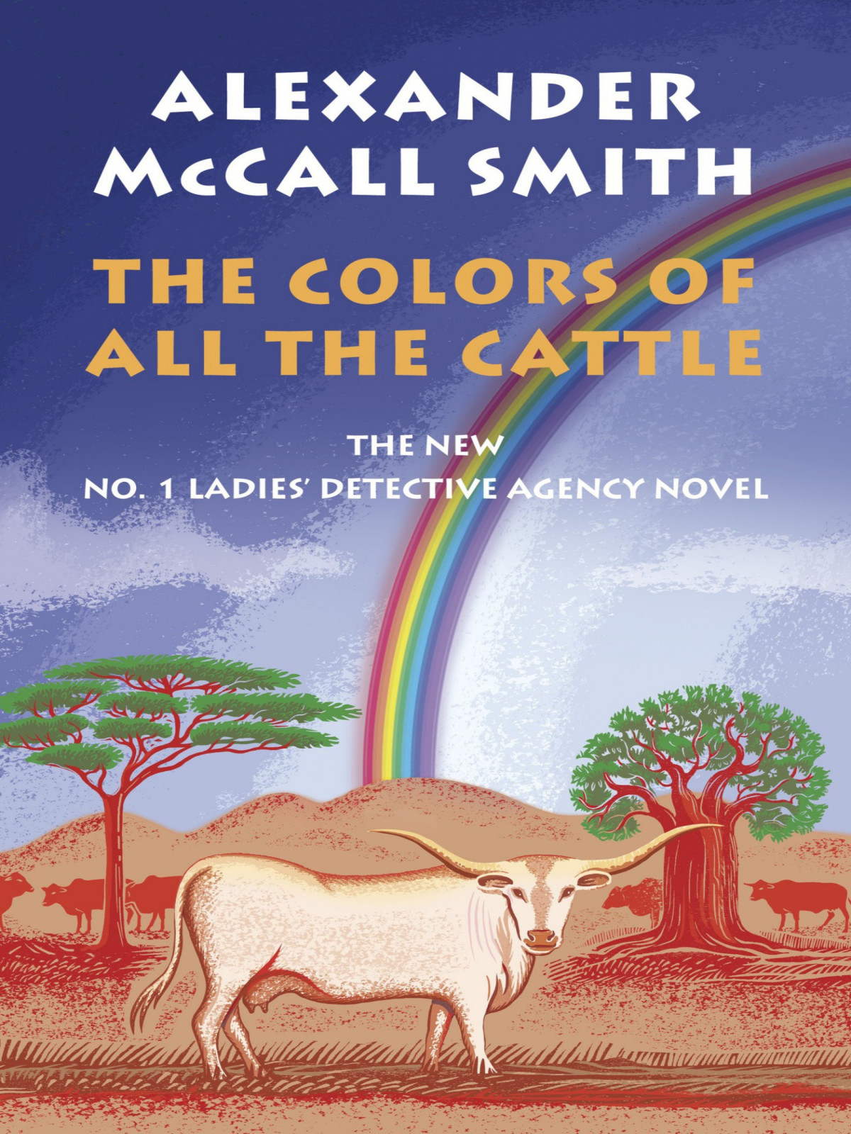 The Colors Of All The Cattle Alexander Mccall Smith