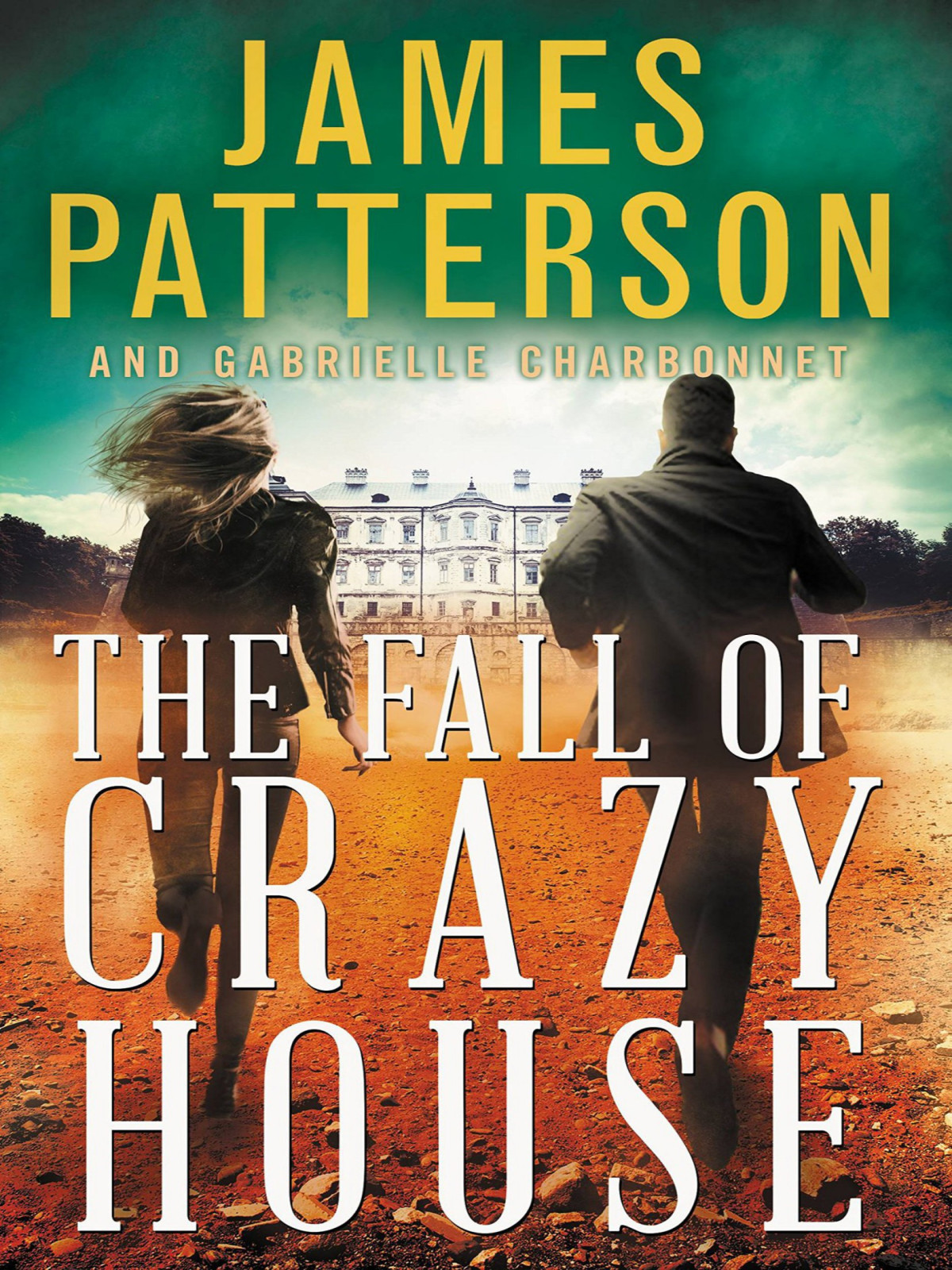 The Fall Of Crazy House James Patterson
