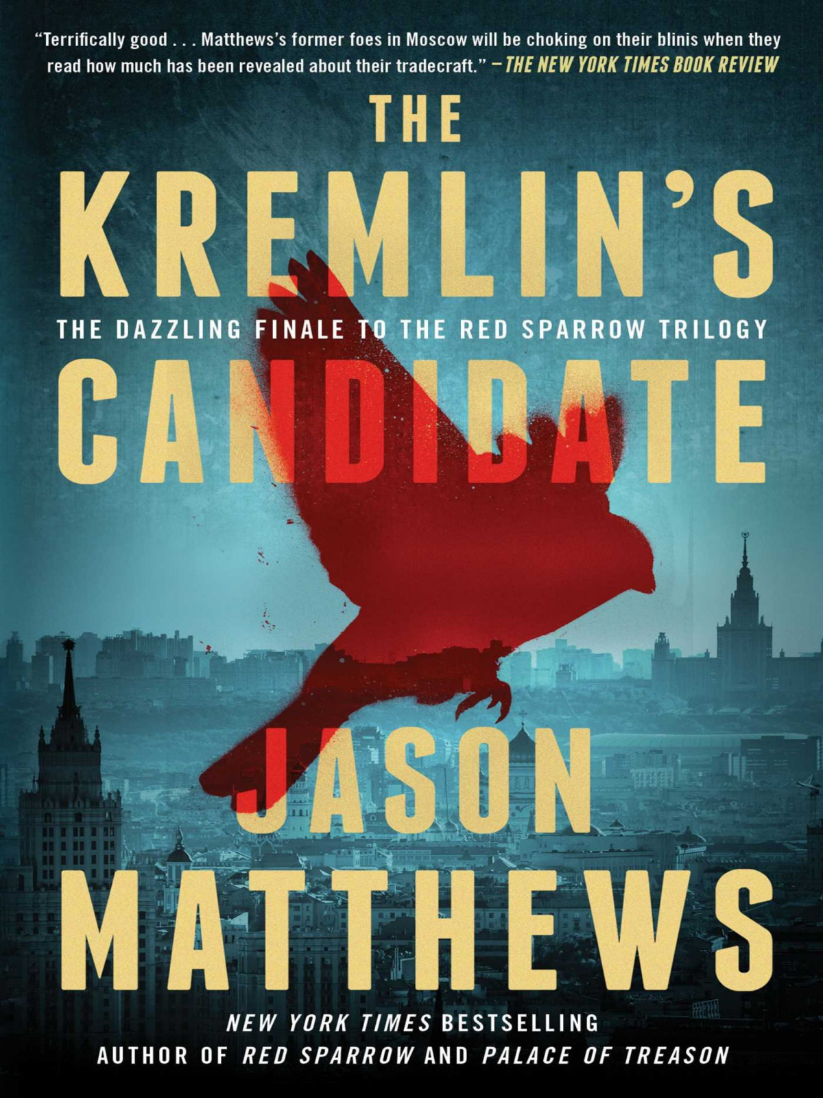 The Kremlins Candidate Jason Matthews