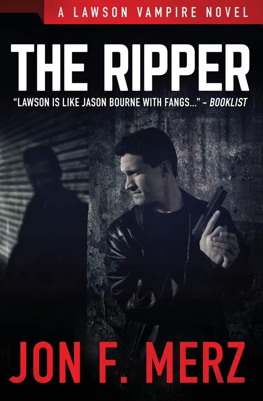 The Ripper A Supernatural Espionage Urban Fantasy Series Jon F Merz