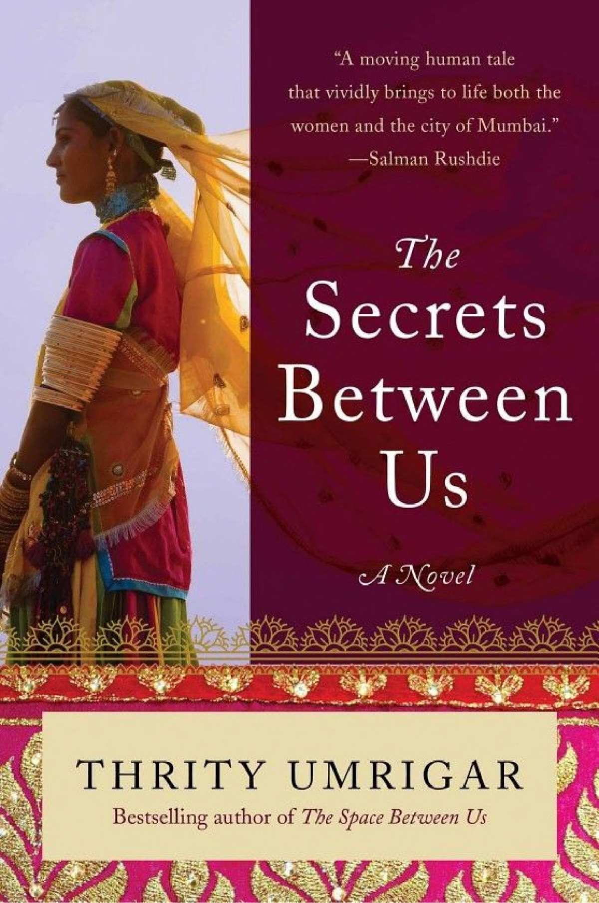 The Secrets Between Us A Novel Thrity Umrigar