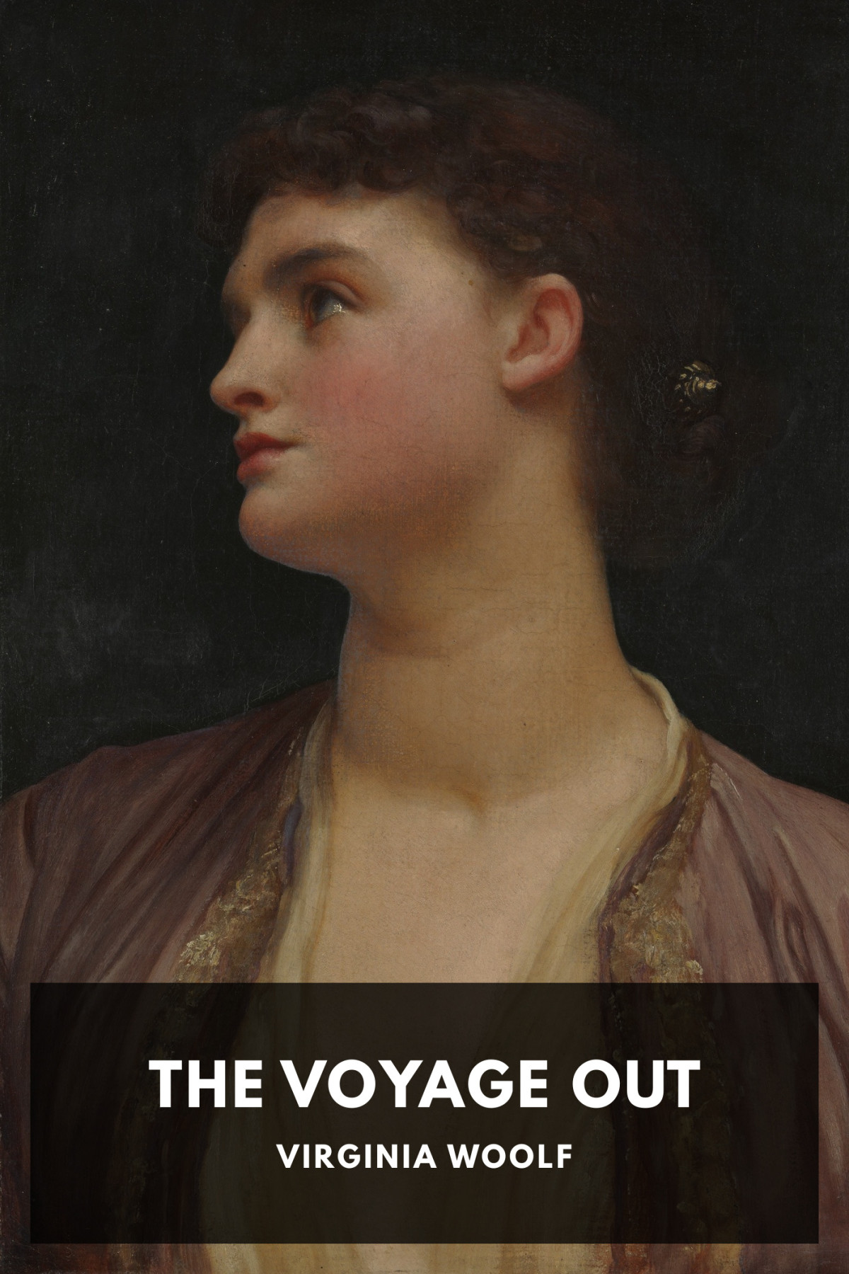 The Voyage Out Virginia Woolf