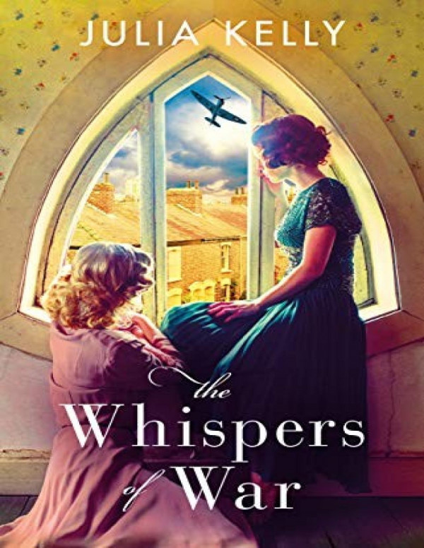 The Whispers Of War Julia Kelly